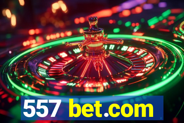 557 bet.com